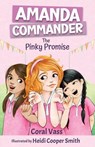 Amanda Commander: The Pinky Promise - Coral Vass ; Heidi Cooper Smith - 9781761110924