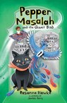 Pepper Masalah and the Giant Bird - Rosanne Hawke ; Jasmine Berry - 9781761111389
