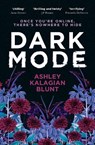 Dark Mode - Ashley Kalagian Blunt - 9781761152214