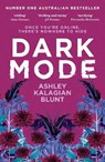 Dark Mode - Ashley Kalagian Blunt - 9781761152368