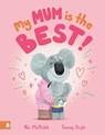 My Mum is the Best - Nic McPickle - 9781761181160