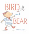 Bird and Bear - Ann James - 9781761210686
