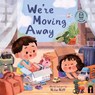 We’re Moving Away - Nina Nill - 9781761212321