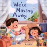 We're Moving Away - Niña Nill - 9781761213397