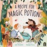 A Recipe for Magic Potion - Jack Henseleit - 9781761214110