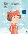 Remarkable Remy - Melanie Heyworth - 9781761216053