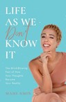 Life As We Don't Know It - Mahi Amin - 9781761240010