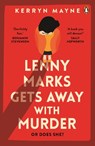 Lenny Marks Gets Away With Murder - Kerryn Mayne - 9781761345784