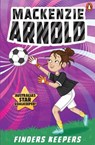 Mackenzie Arnold 1: Finders Keepers - Mackenzie Arnold - 9781761346835
