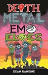 Death Metal Emo Elves - Book 1 - Dean Rankine - 9781761400001