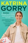 Katrina Gorry - Katrina Gorry ; Robert Wainwright - 9781761472169