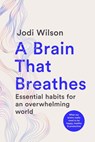 A Brain That Breathes - Jodi Wilson - 9781761500800
