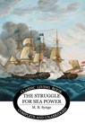 The Struggle for Sea Power - M. B. Synge - 9781761530104