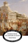 Stories from the History of Rome - Emily Beesly - 9781761534218