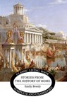 Stories from the History of Rome - Emily Beesly - 9781761534225