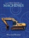 The First Book of Machines - Walter Buehr - 9781761534263