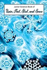 Junior Science Book of Rain, Hail, Sleet & Snow - Nancy Larrick - 9781761534317
