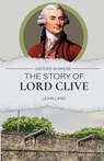 The Story of Lord Clive - John Lang - 9781761535741