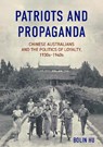 Patriots and Propaganda - Bolin Hu - 9781761540233