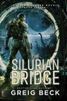 The Silurian Bridge: Alex Hunter 11 - Greig Beck - 9781761561115