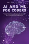 AI and ML for Coders - Andrew Hinton - 9781761590047