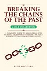 Breaking the Chains of the Past - Essie Woodard - 9781761590269