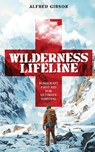 Wilderness Lifeline - Alfred Gibson - 9781761590559