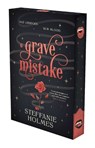 A Grave Mistake - Steffanie Holmes - 9781761633935