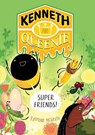 Kenneth and Queenie 2: Super Friends! - Raymond McGrath - 9781761637148