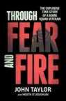 Through Fear and Fire - Heath O'Loughlin ; John Taylor - 9781761771675
