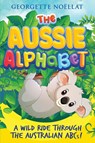 The Aussie Alphabet - Georgette Noëllat - 9781763572683