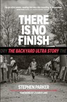 There is No Finish - Stephen Parker - 9781763586314