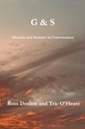 G & S - Ghazals and Sonnets in Conversation - Ross Donlon ; Tric O'Heare - 9781763653092