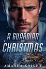 A Guardian for Christmas - Amanda Knight - 9781763686502