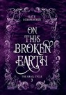 On this Broken Earth - Kate Schumacher - 9781763691711