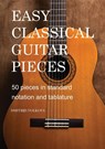 Easy Classical Guitar pieces Book 1 - Dmitrijs Volkovs - 9781763713604