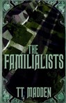 The Familialists - Tt Madden - 9781763725669