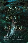A Song Of Death And Desire - Bec Eden - 9781763758216