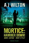 Mortice - A J Wilton - 9781763777569