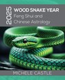 2025 Wood Snake Year - Michele Castle - 9781763799622
