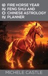 2026 Fire Horse Year - Michele Castle - 9781763799653