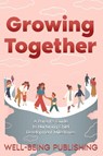 Growing Together - Well-Being Publishing - 9781763863934