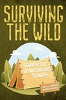 Surviving the Wild - Well-Being Publishing - 9781763863996