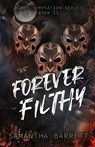Forever Filthy - Samantha Barrett - 9781764048866