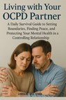 Living with Your OCPD Partner - Lorraine Jace Stark - 9781764272032