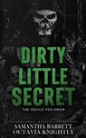 Dirty Little Secret - Octavia Knightly ; Samantha Barrett - 9781764292627