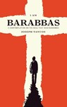 I Am Barabbas - Joseph Tanous - 9781764580519