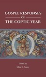 Gospel Responses of the Coptic Year - Mina H. Samy - 9781764580533