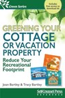 Greening Your Cottage or Vacation Property - BARTLEY,  Joan - 9781770402904