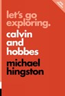 Let's Go Exploring: Calvin And Hobbes - Michael Hingston - 9781770414136